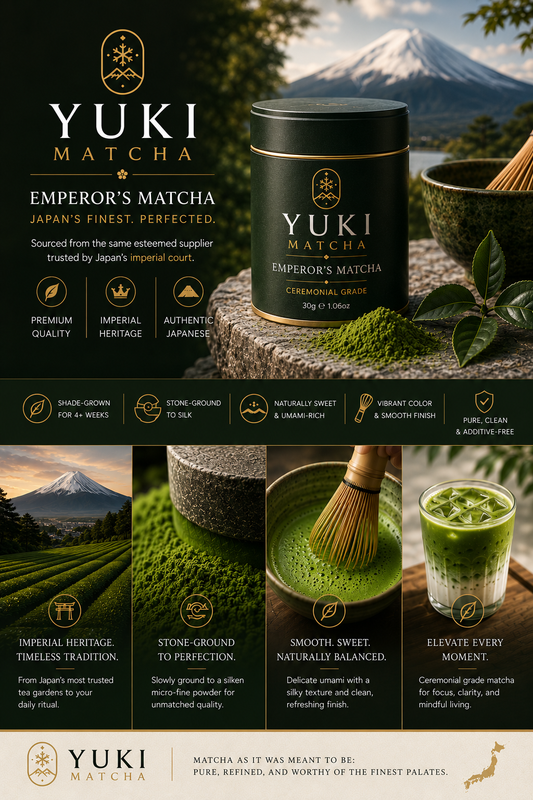 Yuki Matcha - Emperor's choice